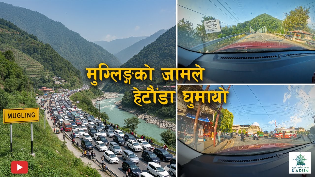 मुग्लिङ्गको जामले हेटौंडा घुमायो || Alternative Route to Kathmandu.