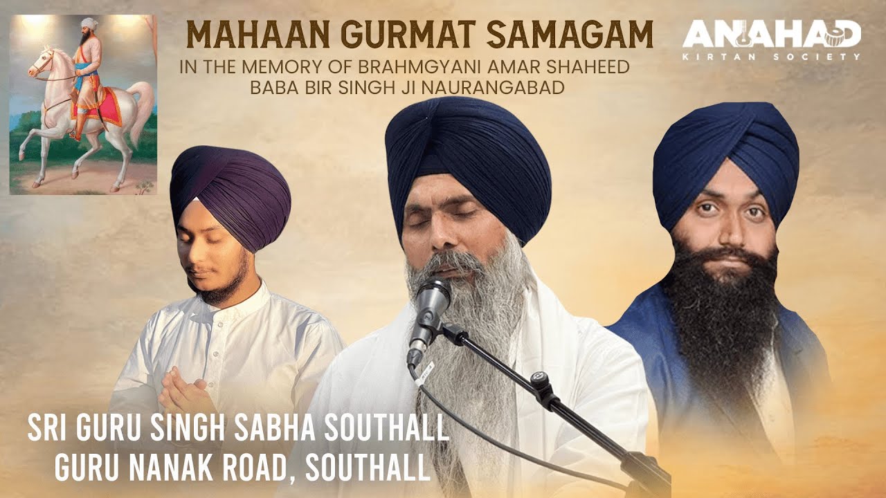 LIVE - Gurmat Samagam | In Memory of Baba Bir Singh Ji  | SGSS Southall