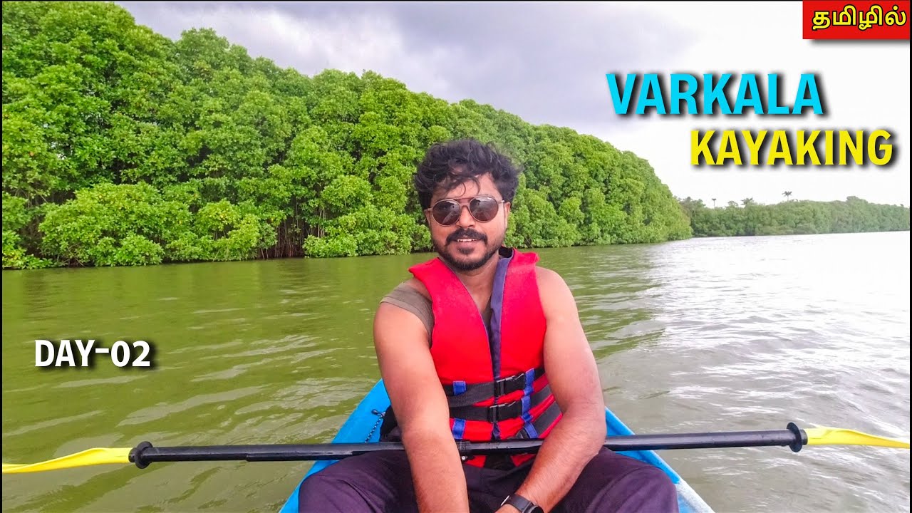 kayaking in varkala | Tamil | DAY--2 | Best kayaking 2024 | Fun Excitement and surprises in rain