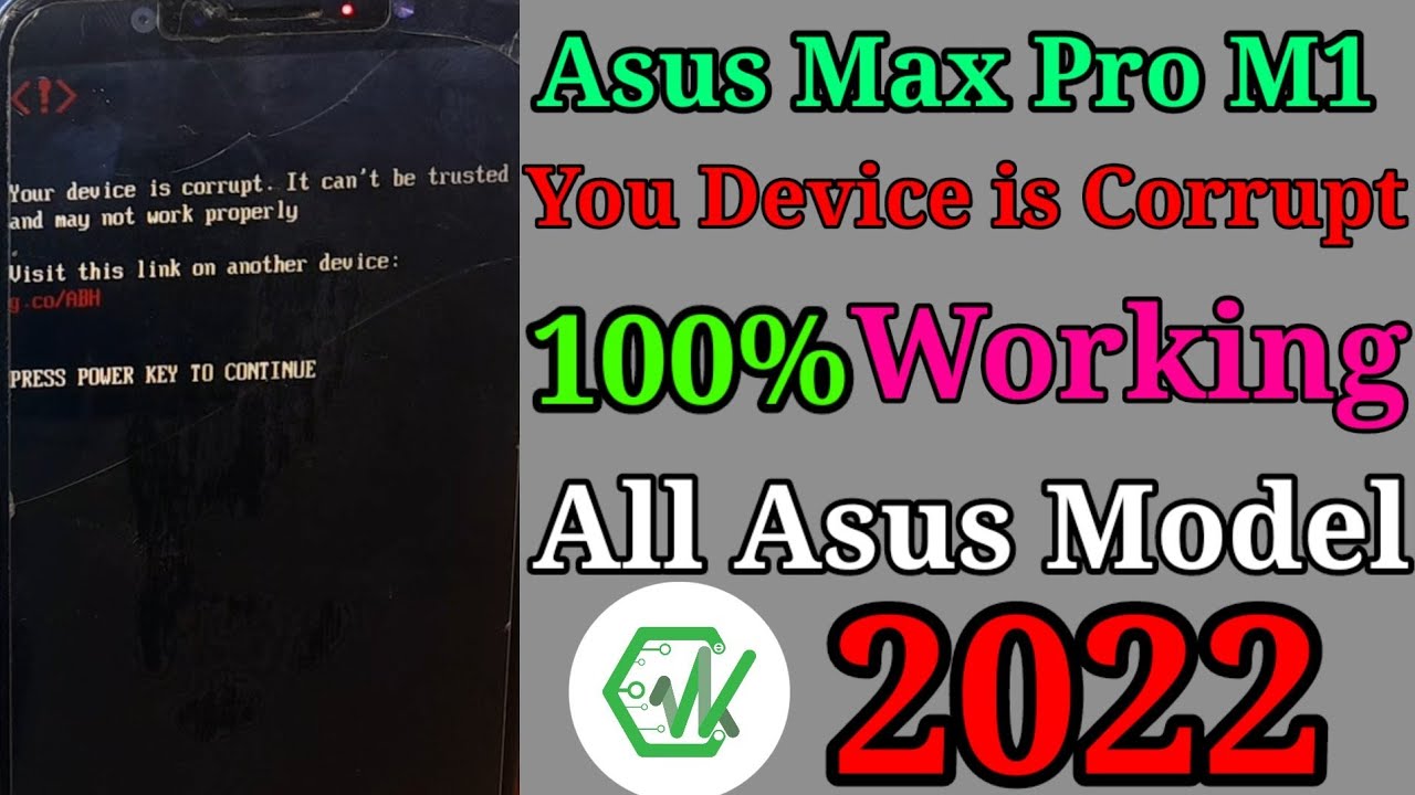 Asus Zenfone Max Pro M1 Your Device Is Corrupt 100% Solution (Working All Asus Model) 2022