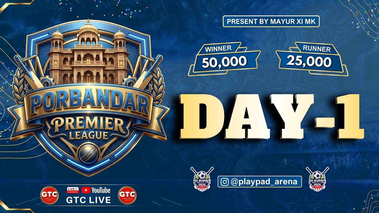 DAY 1 || PORBANDAR PREMIER LEAGUE-2026|| GORANA