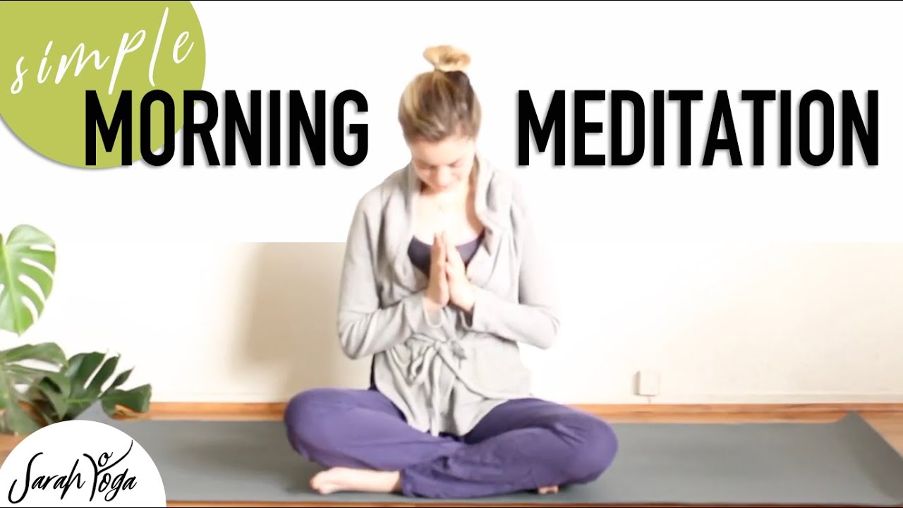 Simple Morning Meditation | 10 Minutes | Sarah Bibbo Yoga