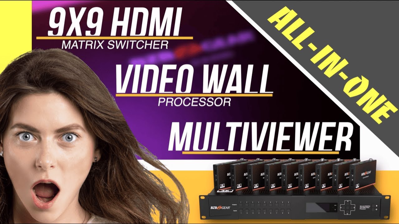 All-in-One 9x9 4K Matrix Switcher, Video Wall & Multiviewer - BG-4K-VP99PRO