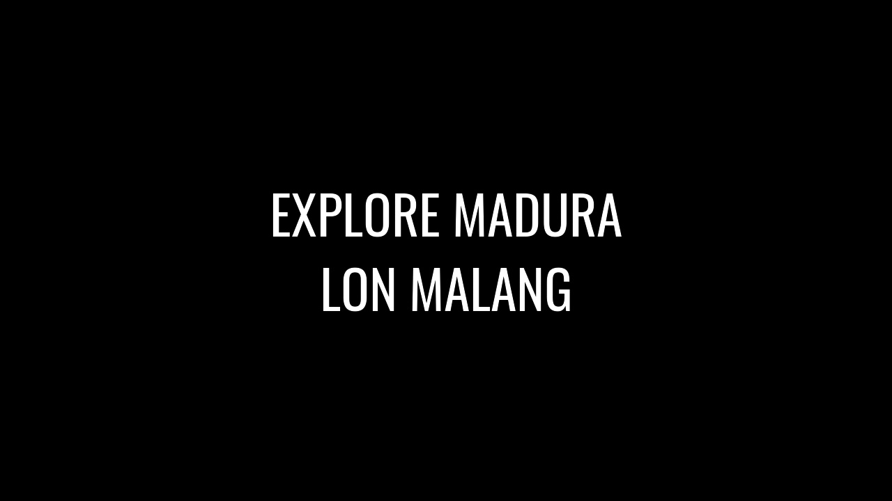 Explore Madura pantai LON MALANG