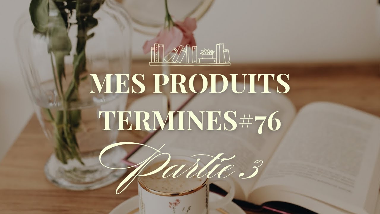 | MES PRODUITS TERMINÉS#76 | Partie 3 | Janvier 2026