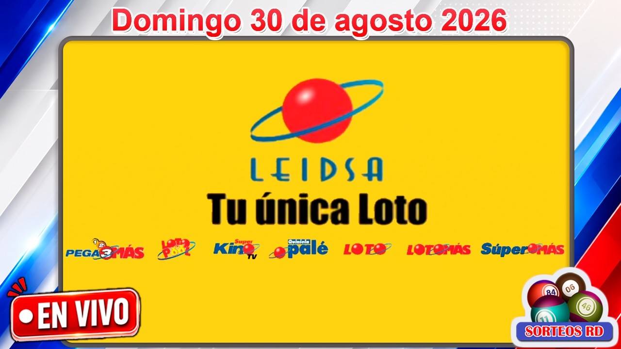 🔴 EN VIVO: LEIDSA 3:55 PM | Resultados Hoy Domingo 30 de agosto 2026