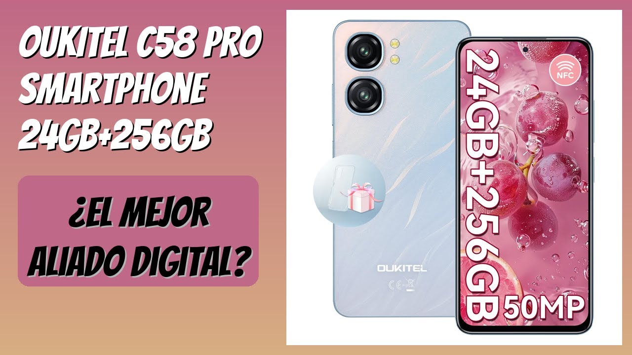 RESEÑA (2026) : OUKITEL C58 Pro Smartphone 24GB+256GB. DETALLES
