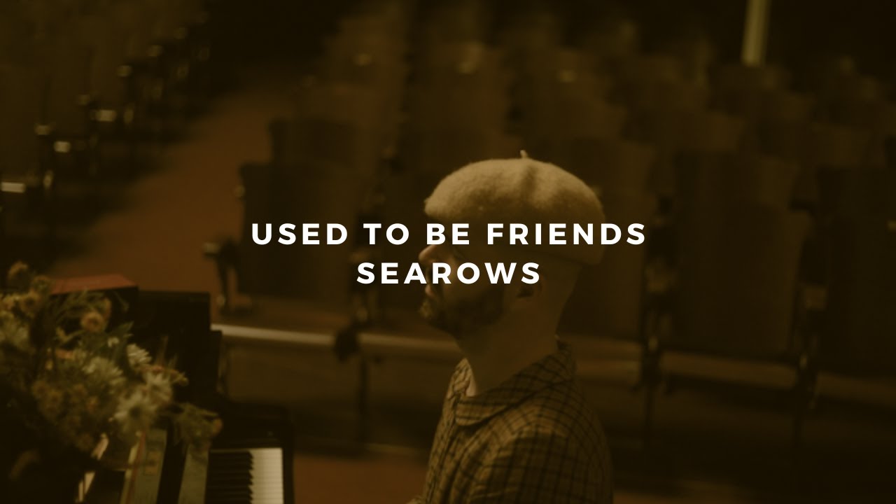 used to be friends: searows (piano rendition)