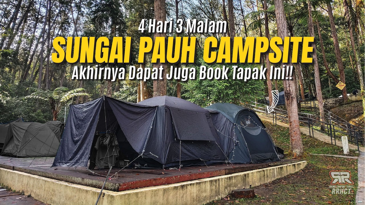 Sungai Pauh Campsite Cameron Highlands | Family Camping Review + Tips