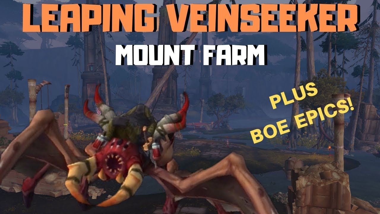 Leaping Veinseeker Mount Farm | WoW Gold Farm