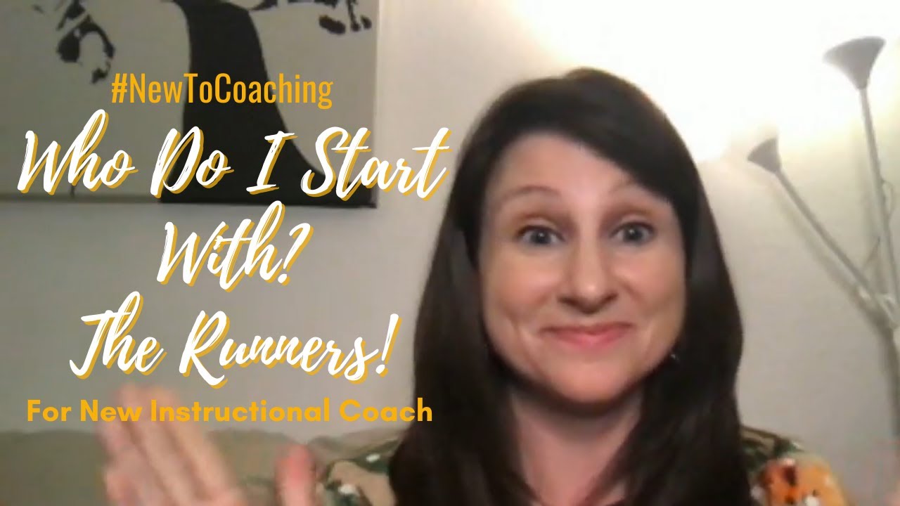 Who Do I Start Coaching With as a New Instructional Coach?