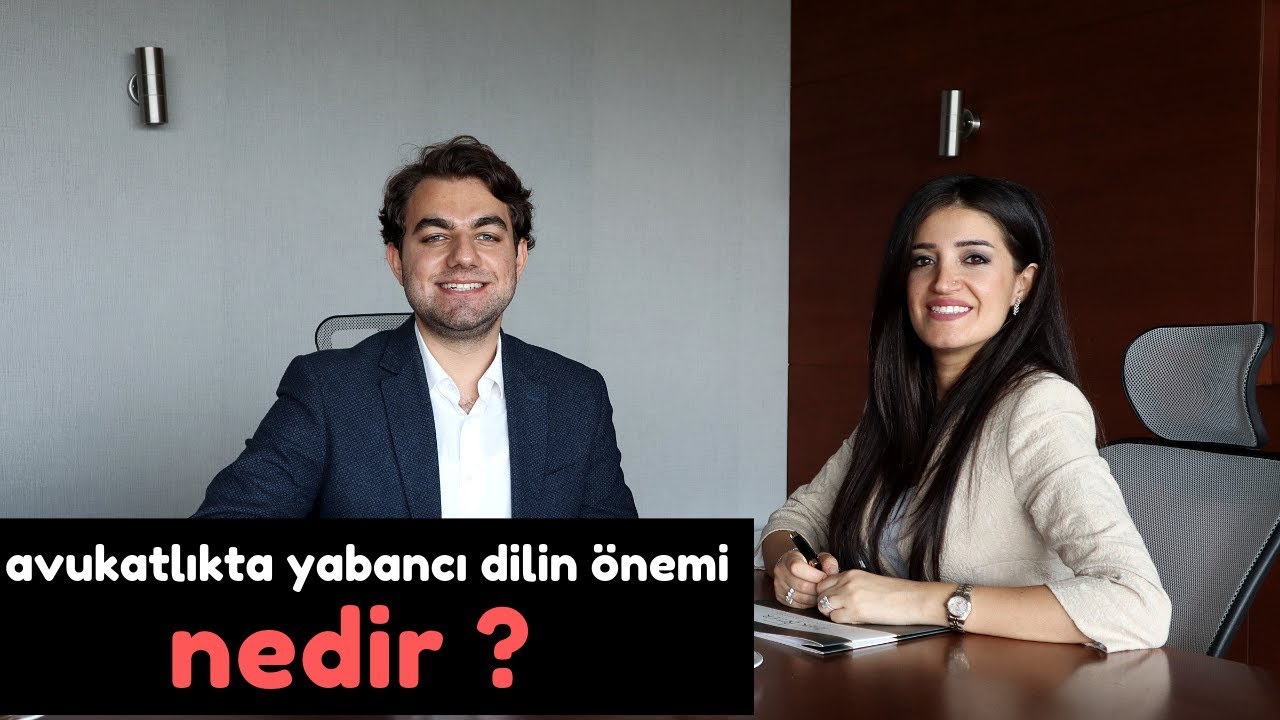 Avukatlıkta Yabancı Dilin Önemi Nedir?