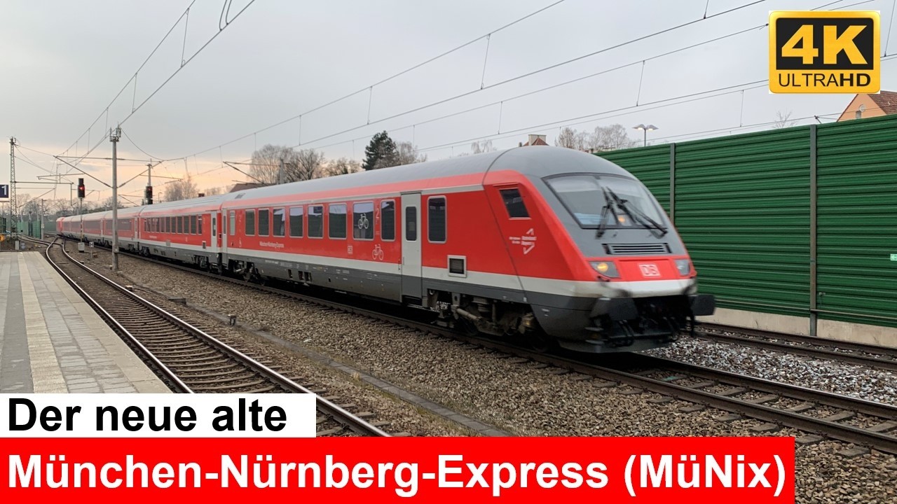 Der neue alte München-Nürnberg-Express Impressionen aus München und der Region