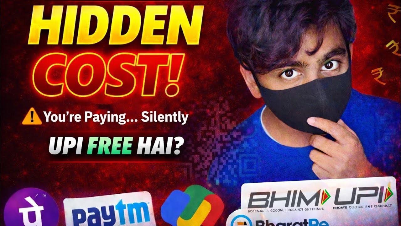 UPI Free Hai? Hidden Cost of UPI Payments Explained