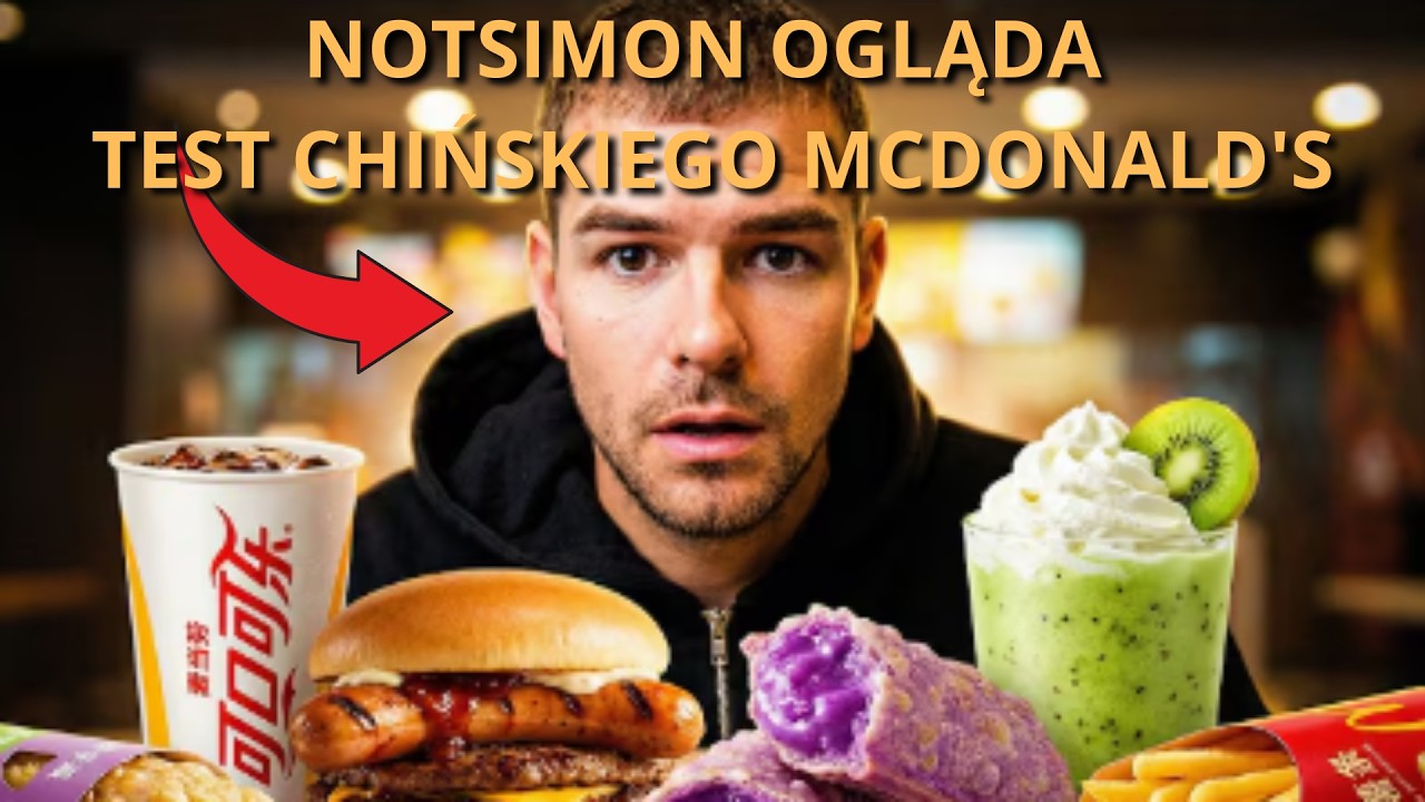 NOTSIMON ogląda TEST CHIŃSKIEGO MCDONALD'S