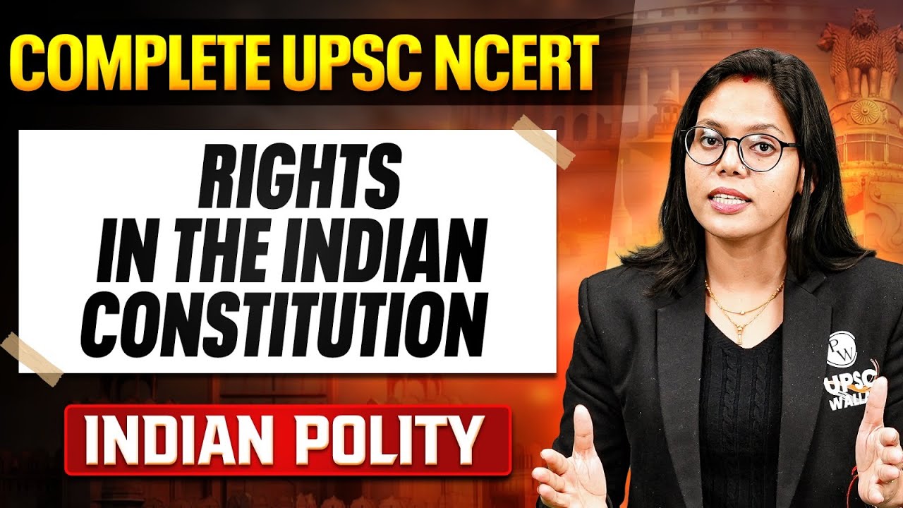Rights in the Indian Constitution - Indian Polity | Free UPSC NCERT | Lecture - 3