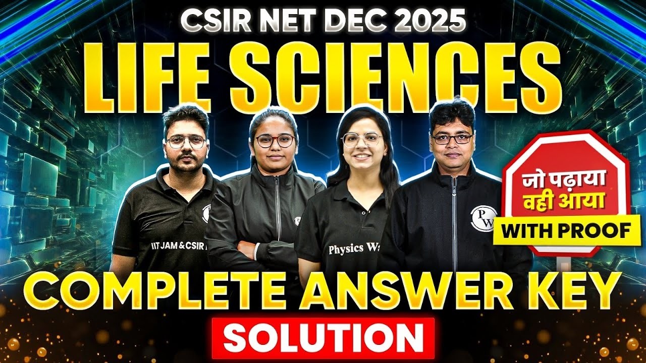 CSIR NET DEC 2025 Complete Solutions & Answer Key | CSIR NET 2025 Life Sciences | 100% Accuracy