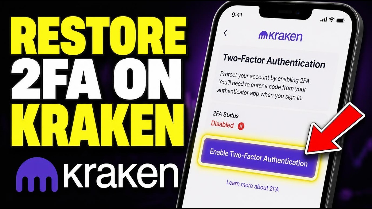 How to restore two-factor authentication on Kraken - Step By Step