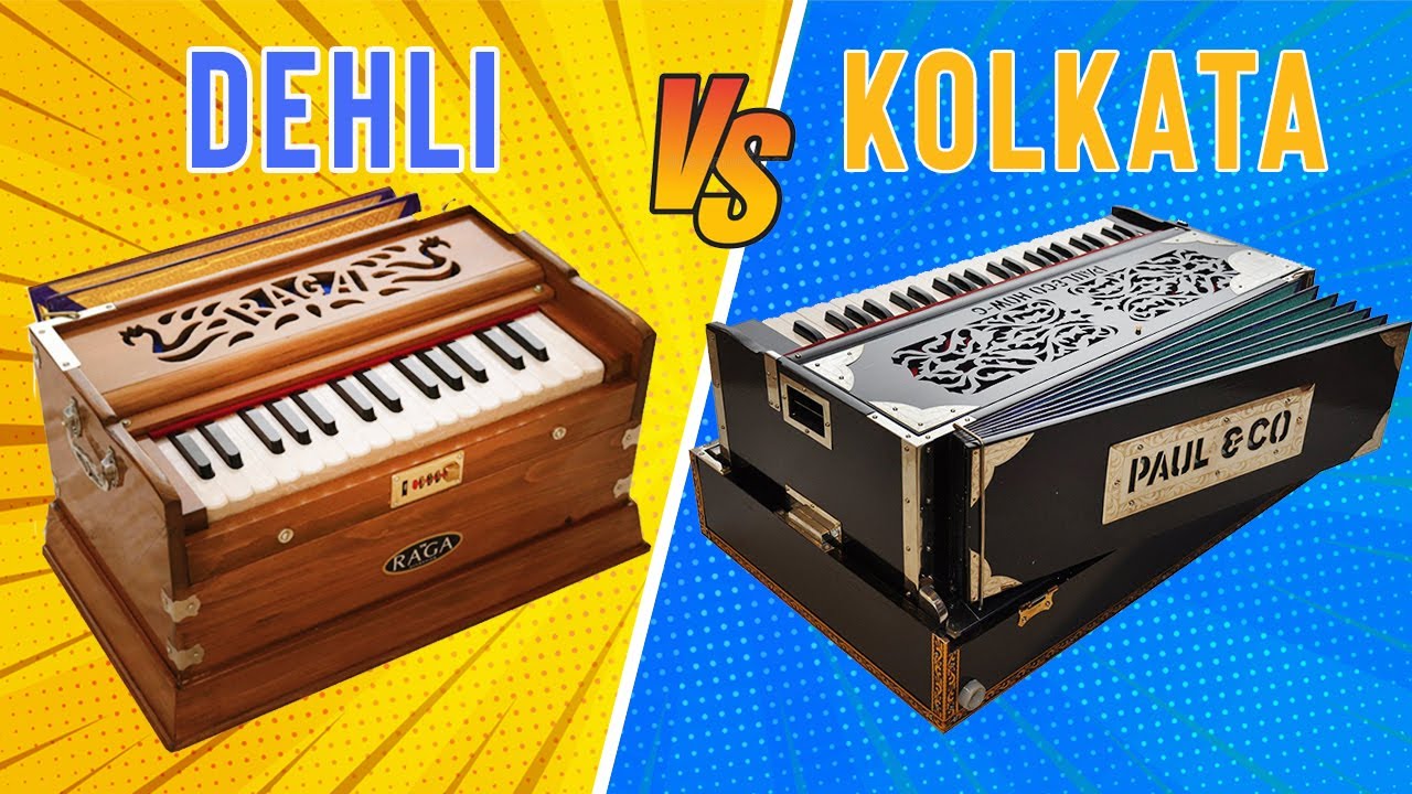 KOLKATA vs DEHLI Harmoniums  |  Different Styles ,Sound & Specs