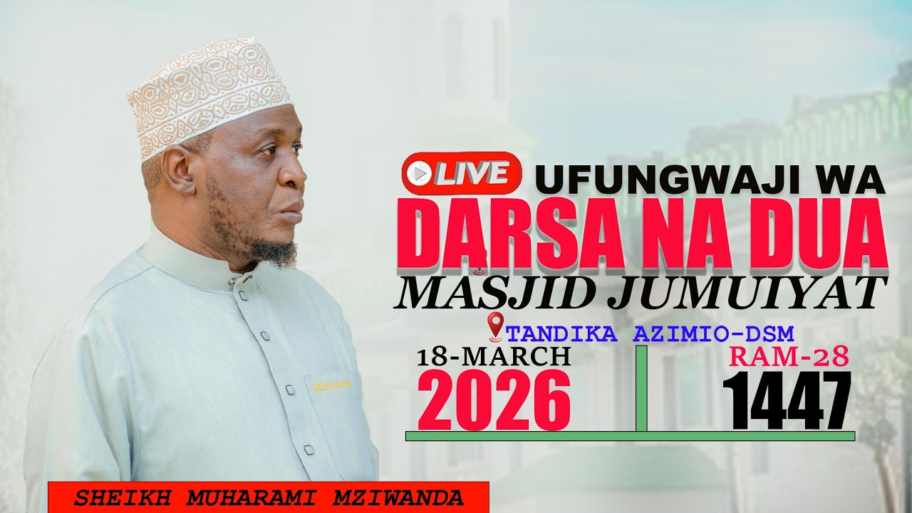 #LIVE-UNAANGALIA MUBASHARA DARSA LA RAMADHANI MASJID JUMUIYAT  SHEIKH MUHARAMI MZIWANDA--18-MAR-2026