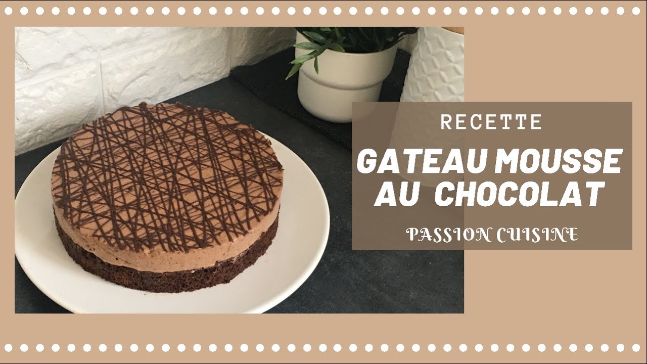 Gâteau Mousse Au Chocolat 🍫😋