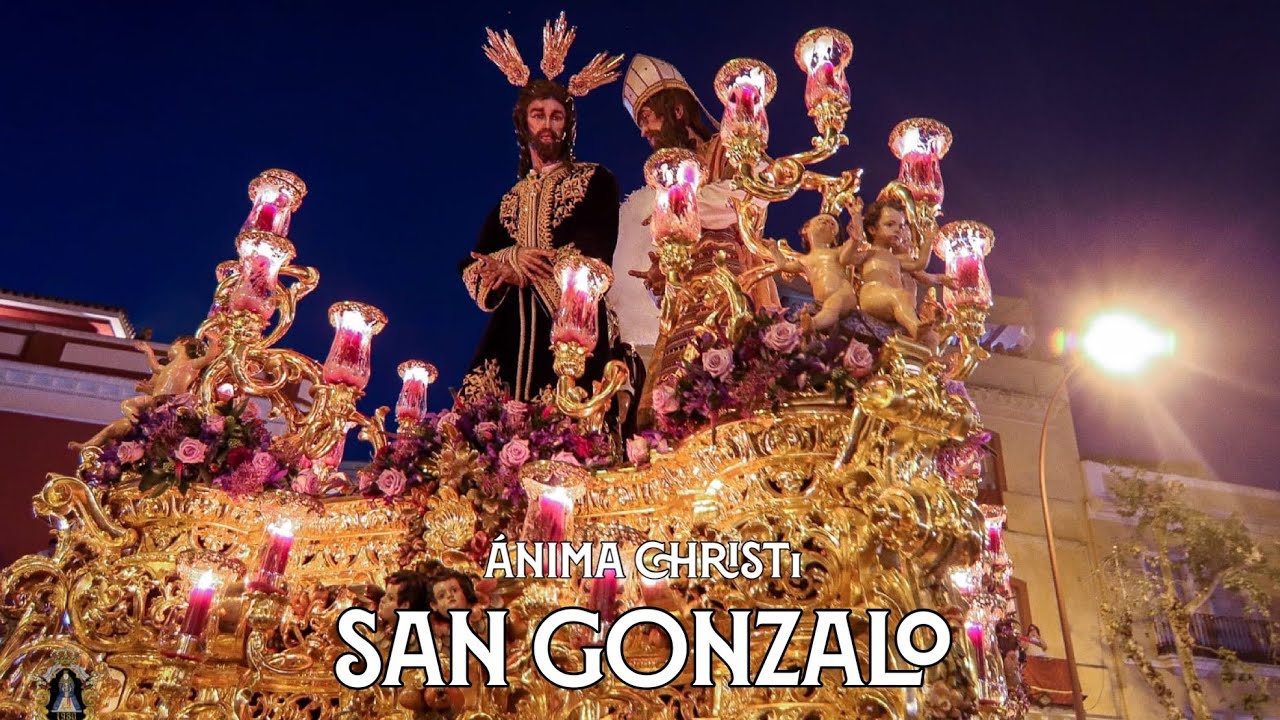 [4K] Ánima Christi | San Gonzalo SEG 2023 | Calle Arfe | Virgen de los Reyes