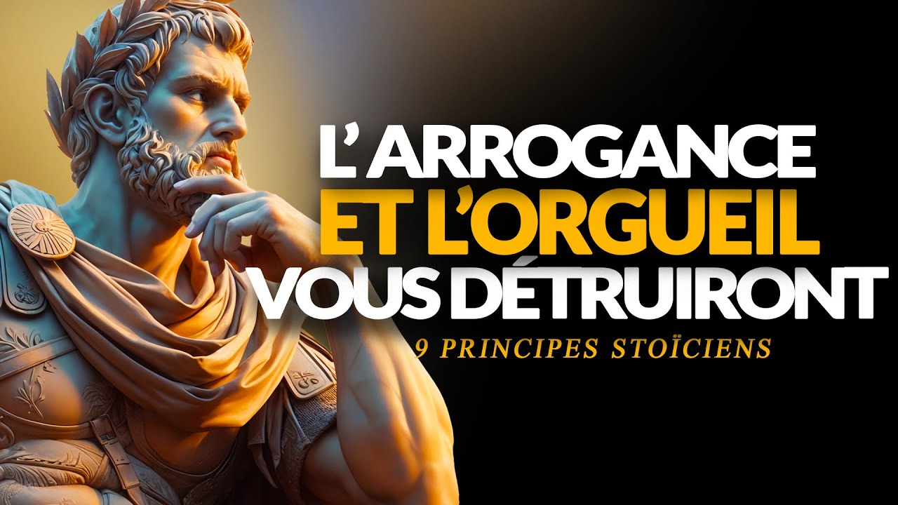 TRANSFORMEZ L'ORGUEIL ET L'ARROGANCE EN HUMILITÉ : 9 PENSÉES STOÏCIENNES