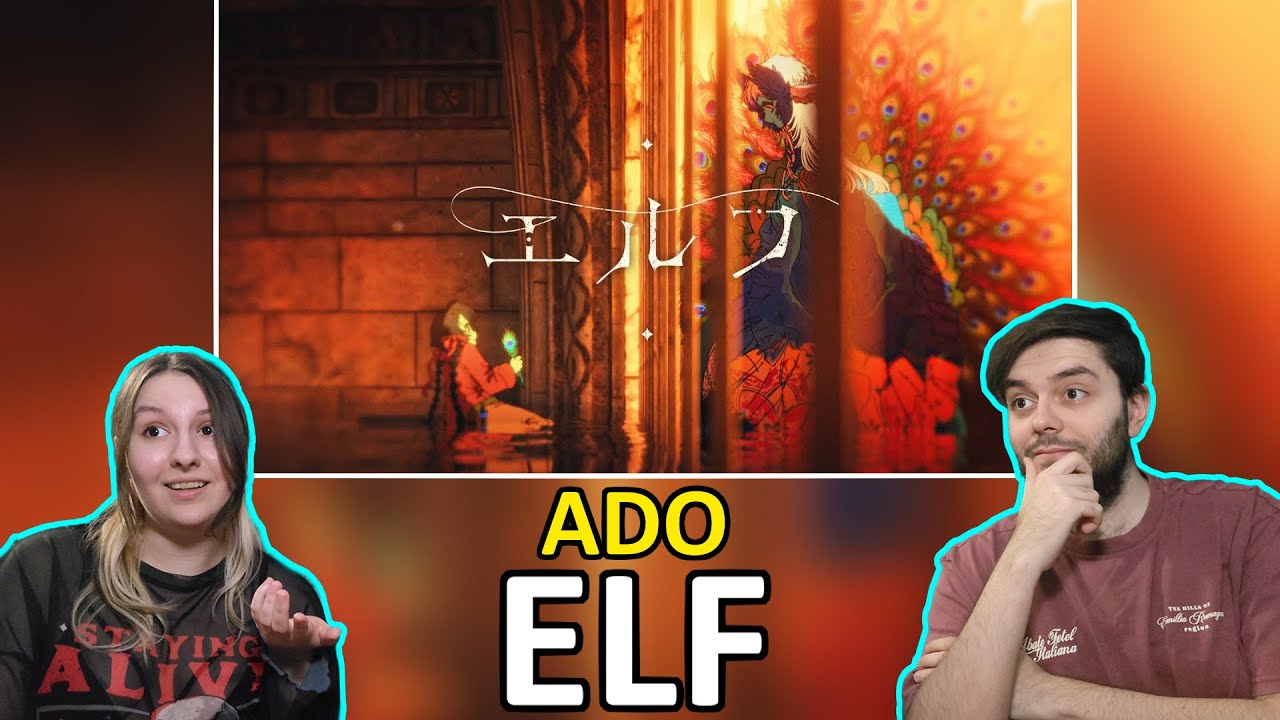 Ado - Elf Reaction | 【Ado】エルフ