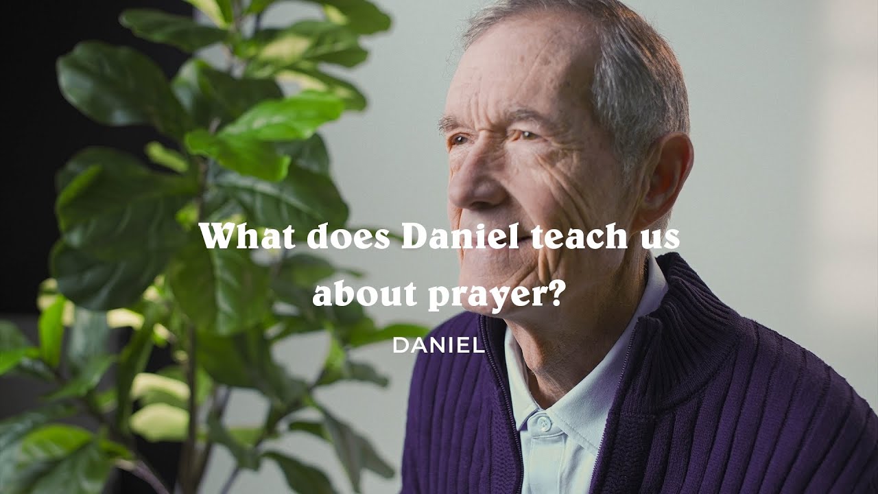 What does Daniel teach us about prayer?
