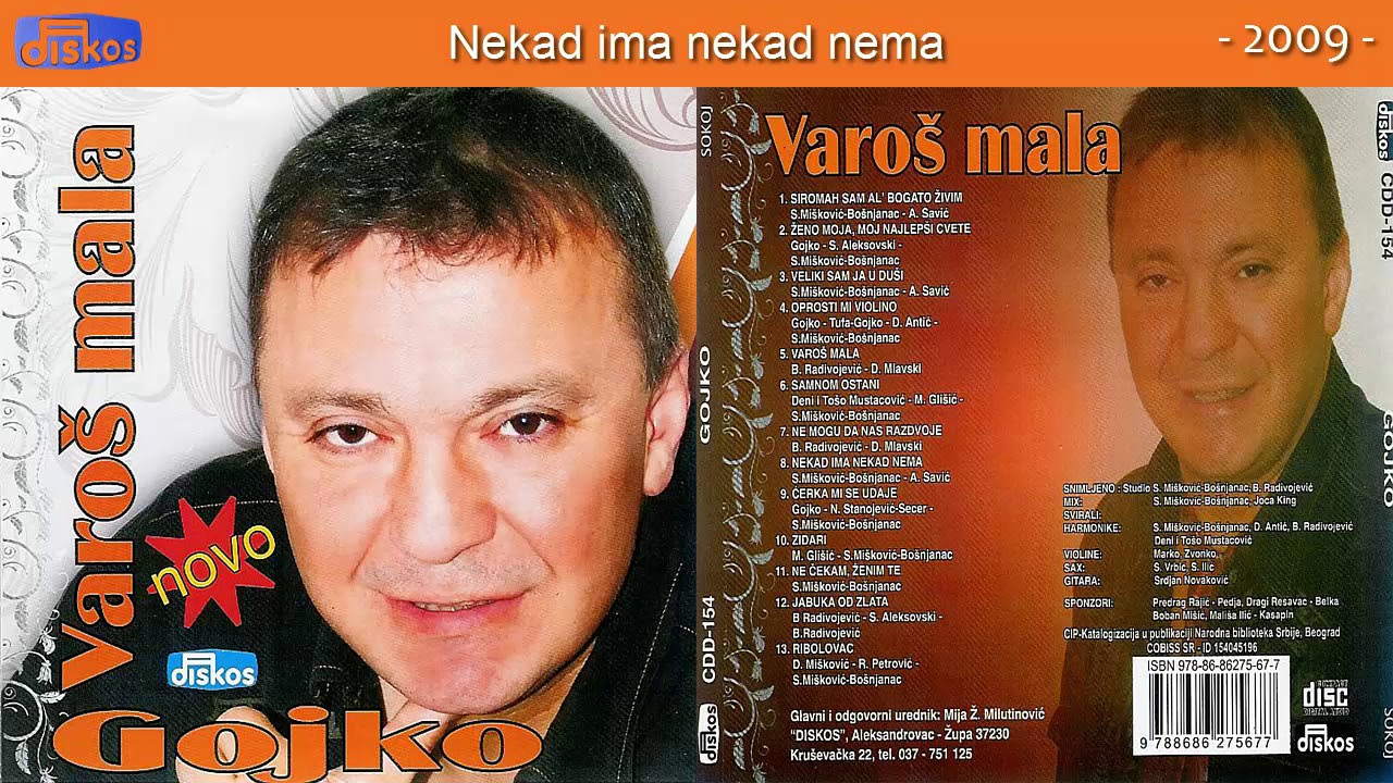 Gojko - Nekad ima nekad nema - (Audio 2009)