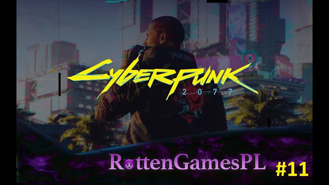 Cyberpunk 2077 #11 -Tyranko subquestów ciąg dalszy :P