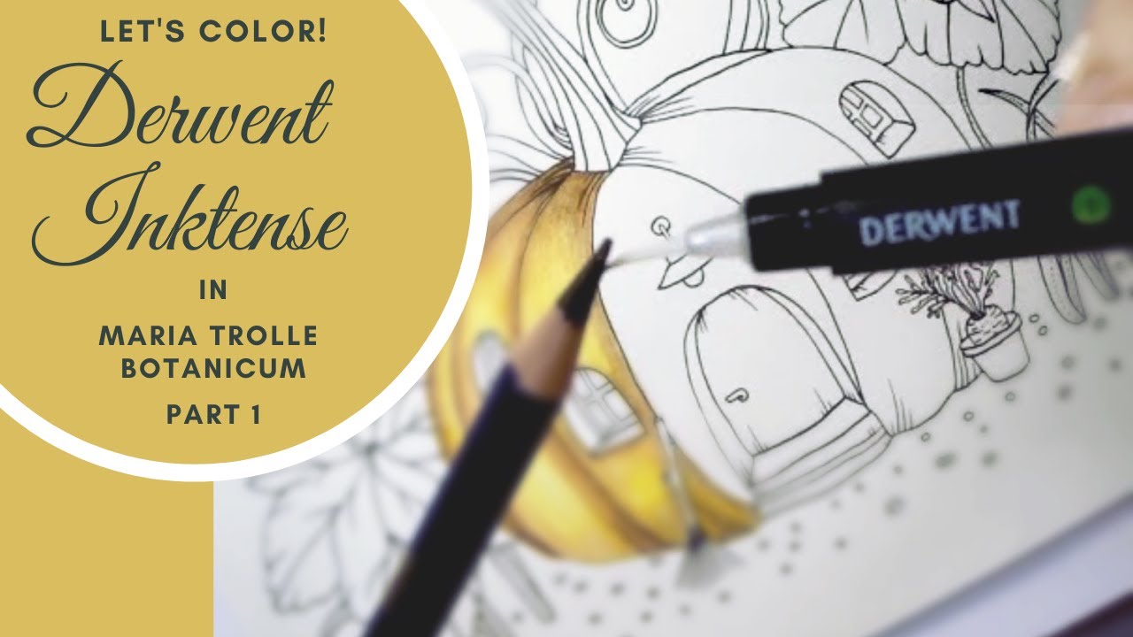 Let's Color with DERWENT INKTENSE | These Pencils are MAGICAL! | Maria Trolle Botanicum | PART 1