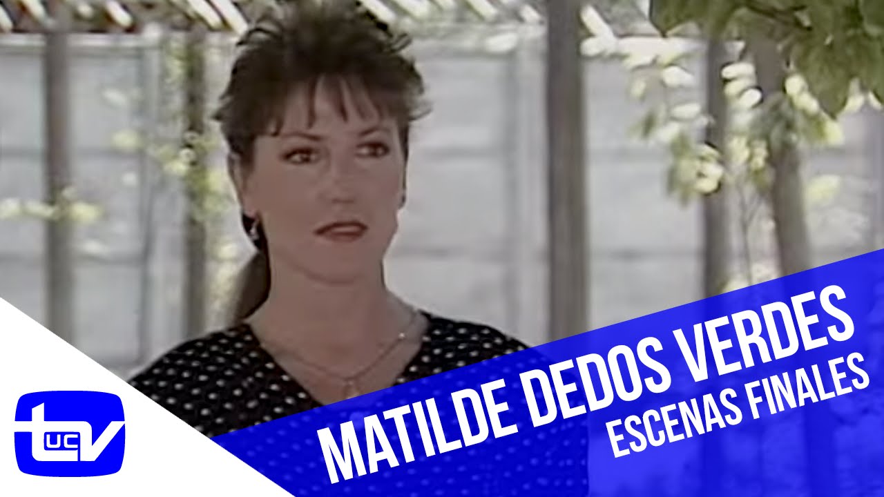 Matilde dedos verdes (1988) | Escenas finales