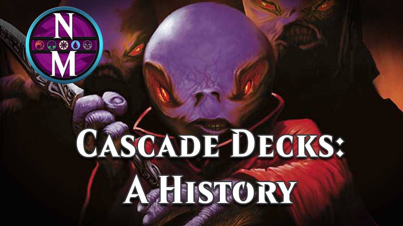 The History of Cascade Decks | MTG Deck History #25