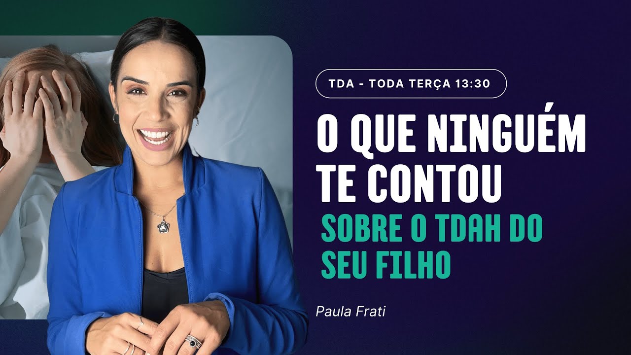 O que ninguém te contou sobre o TDAH do seu filho