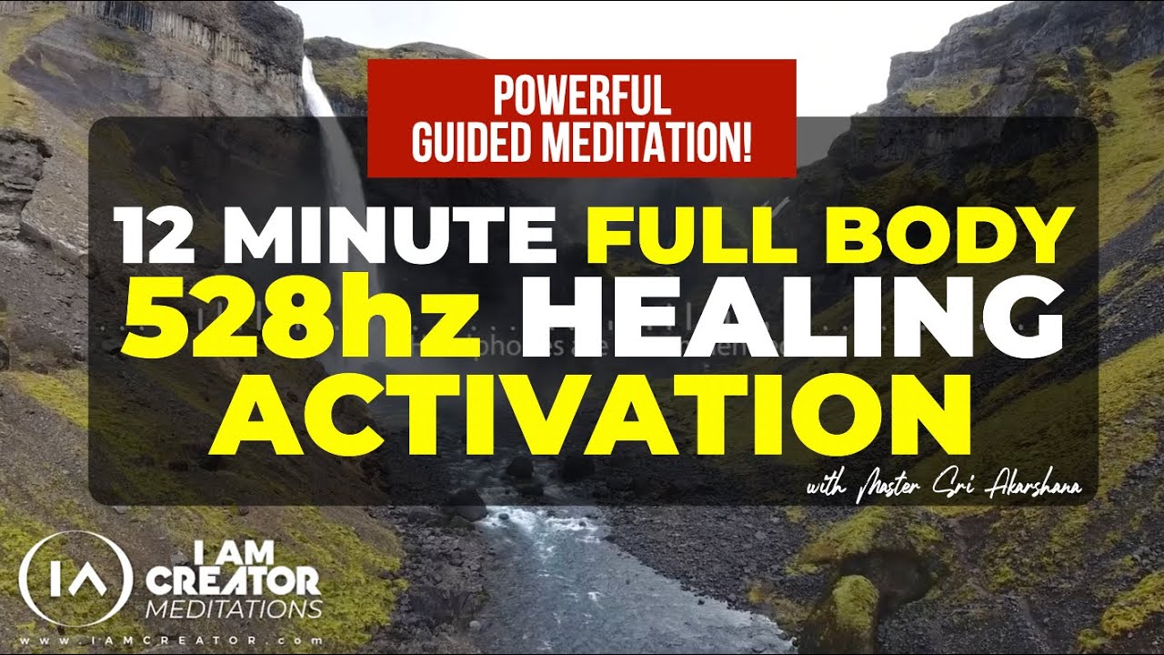 Guided Meditation + 528Hz to Activate Self Healing Blueprint [Pain Relief & Targeted Body Healing]