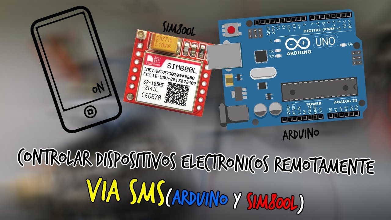 Controlar dispositivos electrónicos remotamente vía SMS - Arduino y SIM800L