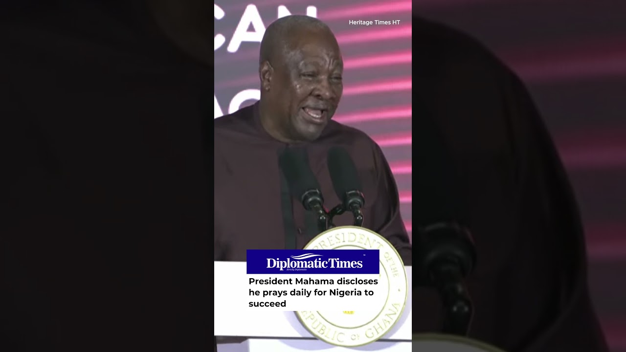 Everyday i pray for Nigeria - President Mahama