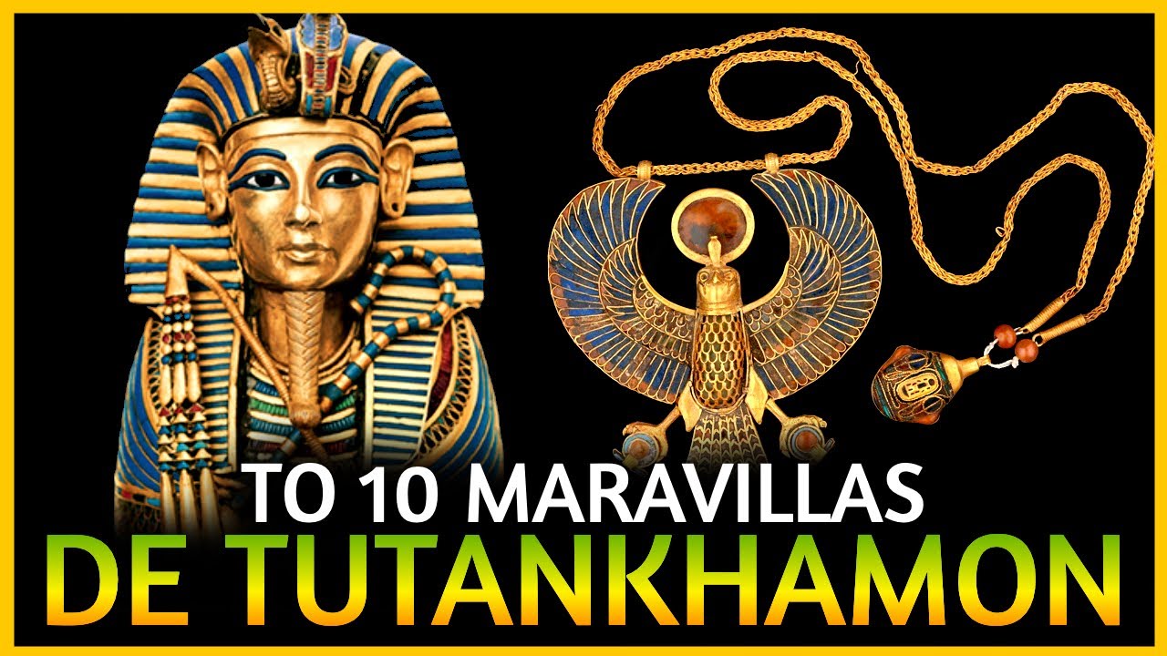 10 🌟 MARAVILLAS del 🔺TESORO de 👉TUTANKHAM&Oacute;N
