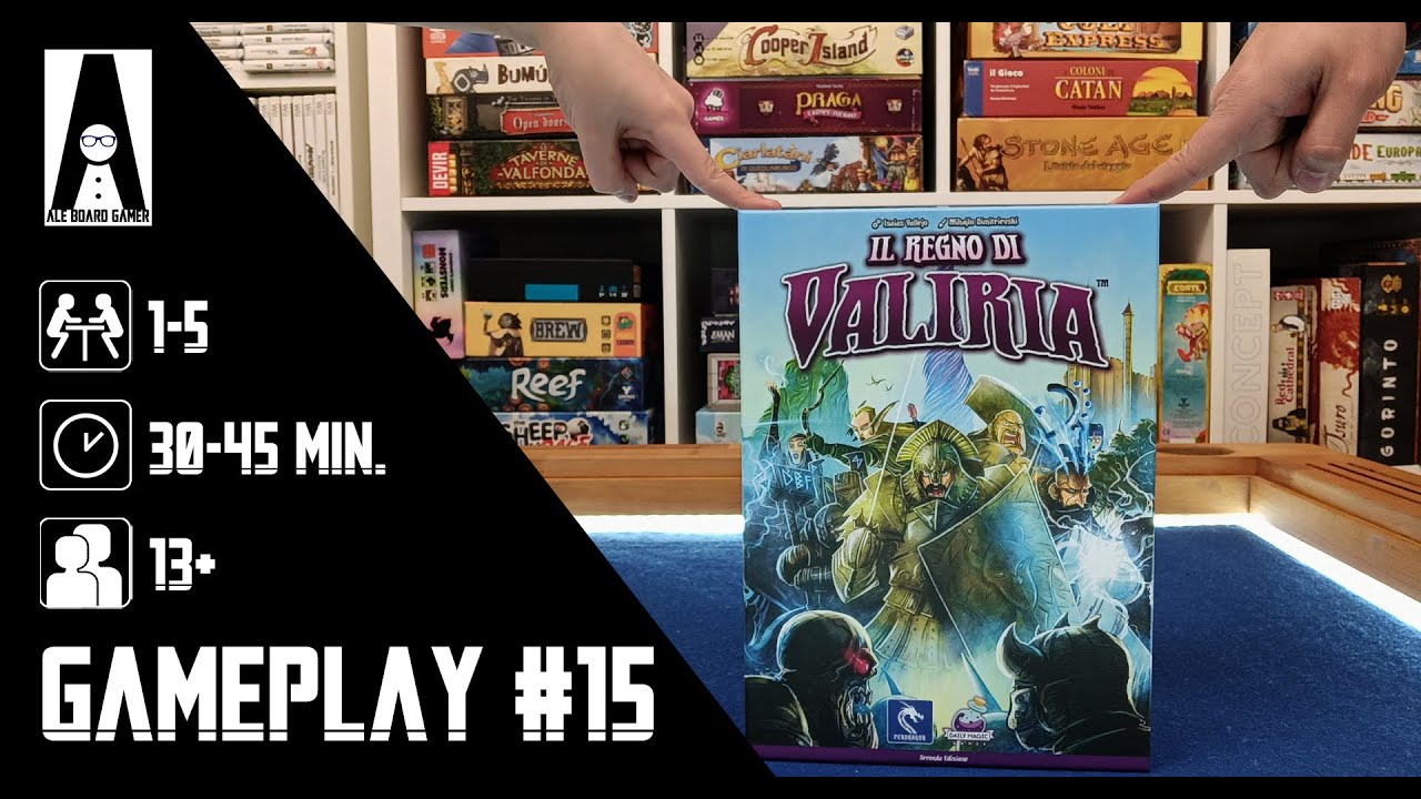 Gameplay #15: una partita completa al Regno di Valiria, difendiamo il regno con dadi e carte!
