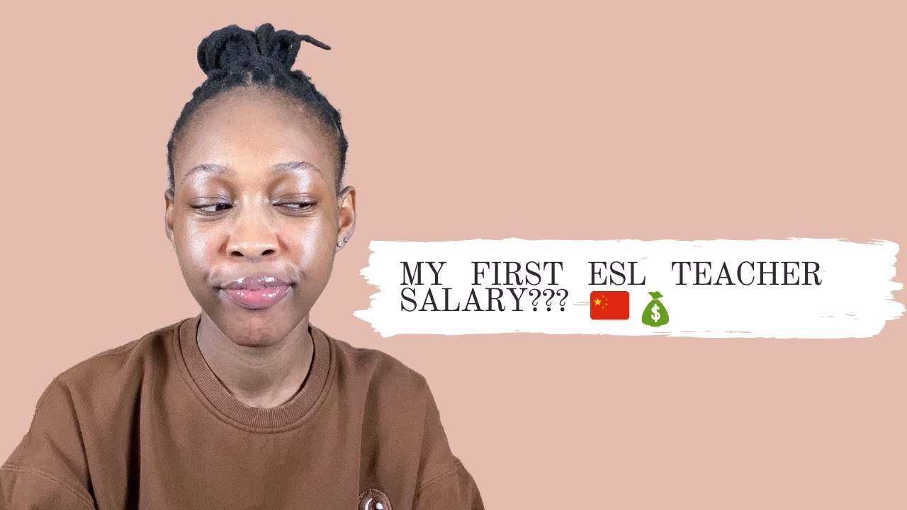 СКОЛЬКО ЗАРАБАТЫВАЮТ ПРЕПОДАВАТЕЛИ ESL В КИТАЕ? - МОЯ ПЕРВАЯ ЗАРПЛАТА