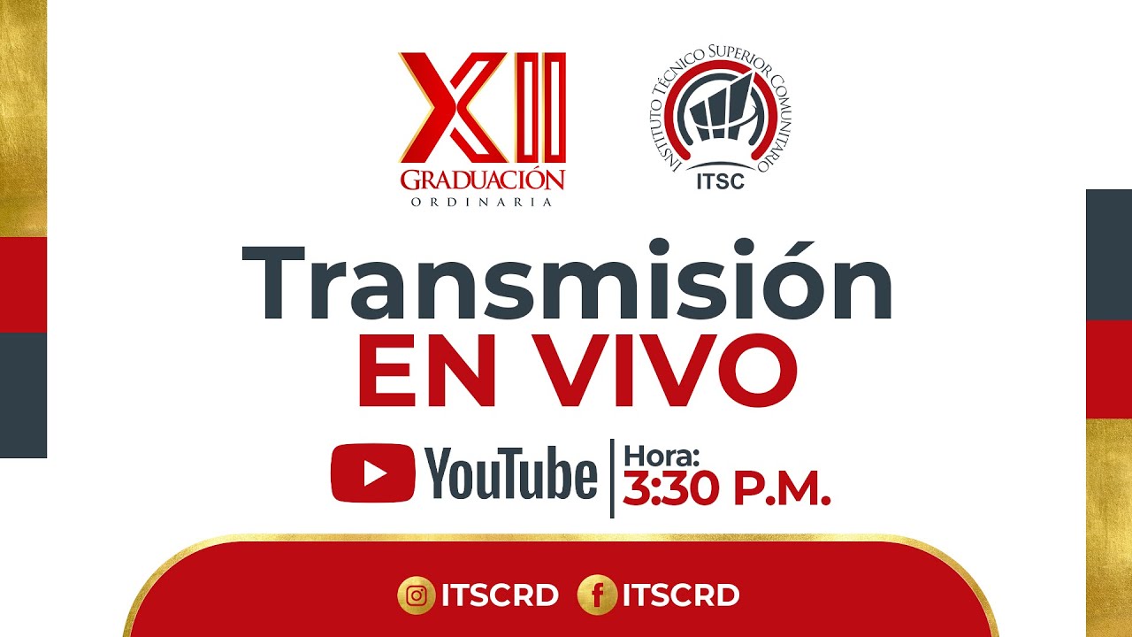 XII Graduación Ordinaria - Instituto Técnico Superior Comunitario (ITSC)