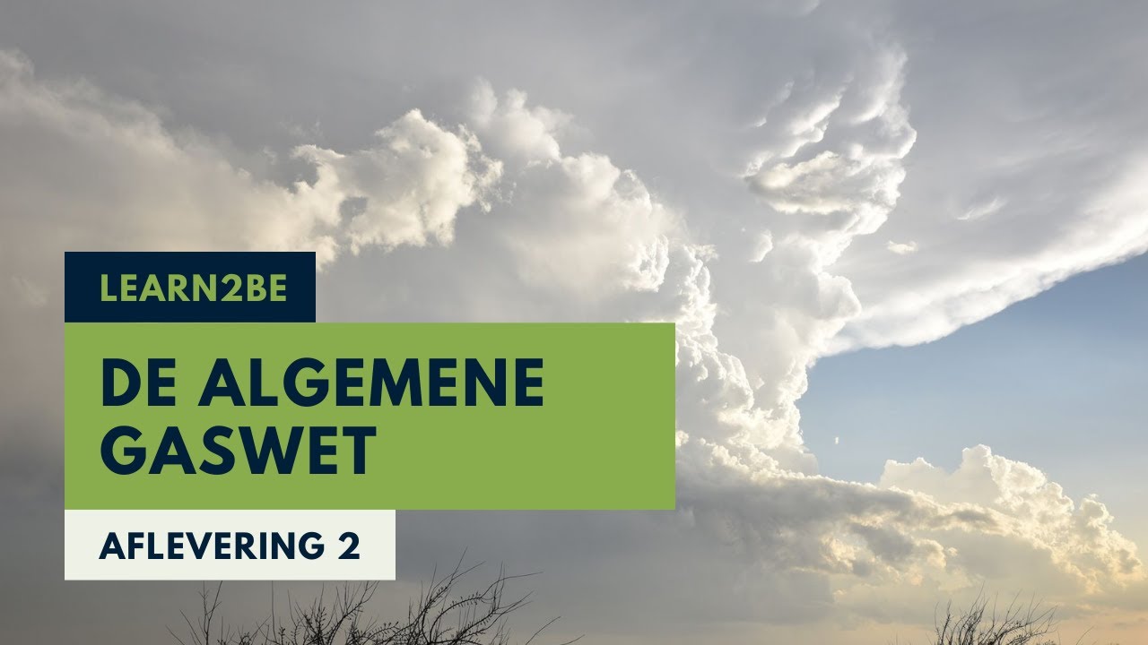 De algemene gaswet | Learn2BE Deel 1, Hoofdstuk 2 (Waarom warme lucht stijgt)
