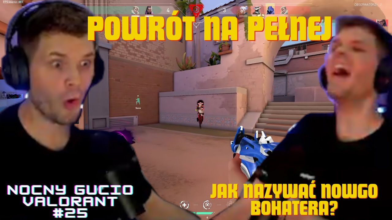 Powr&oacute;t Do Valorant się Rozkręca | Jak Nazywać Nową Postać ? | Nocny Gucio #25