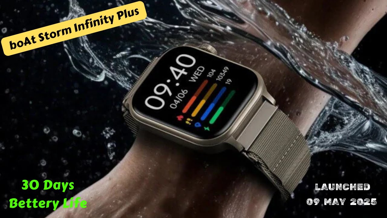 boAt Storm Infinity Plus Smartwatch launched with 1 96 inch HD Display & 30 Days Bettery Backup