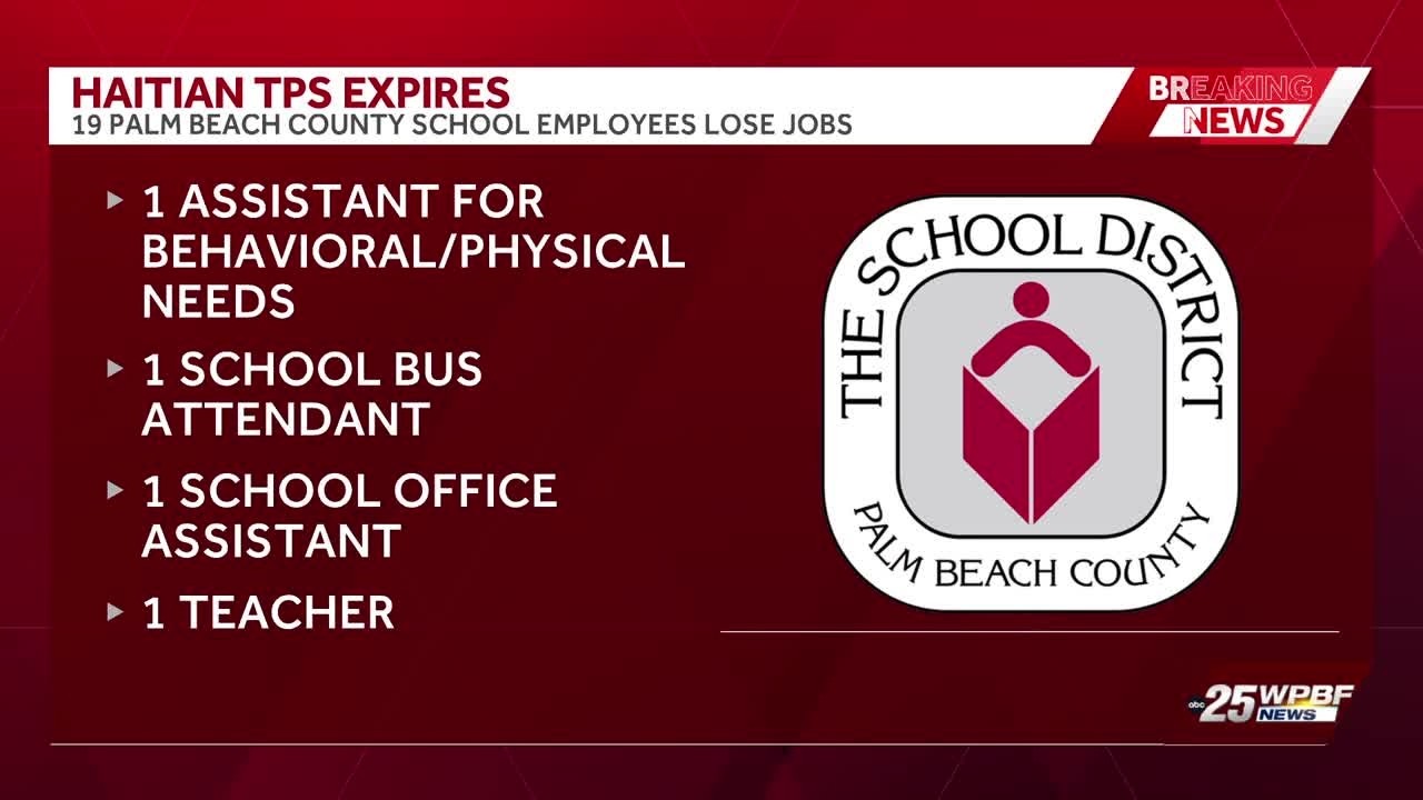 19 Palm Beach County school employees lose jobs after Haiti TPS expiration