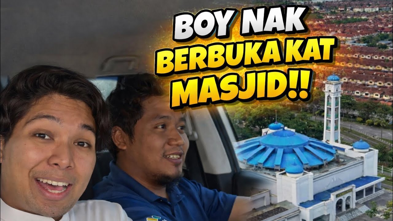 RAMADAN KE 5 - BOY plan berbuka kat MASJID !