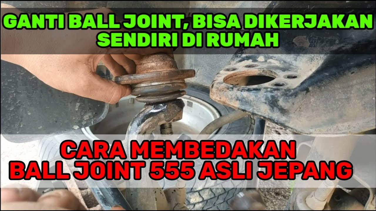 CARA GANTI BALL JOINT ATAS KIJANG KAPSUL