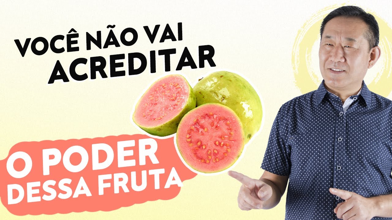 O PODER DA GOIABA SE VOC&Ecirc; TEM MAIS DE 40 ANOS | Dr. Peter Liu