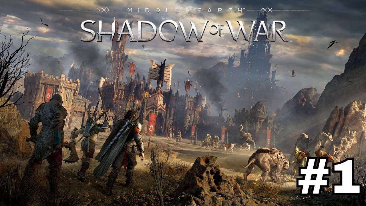 Bright Beginnings - Middle-Earth: Shadow of War Gameplay Walkthrough #1 | No Commentary
